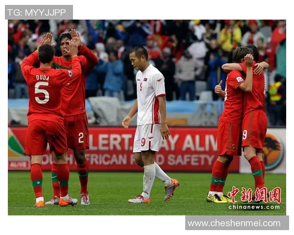 朝鲜队挑战葡萄牙队世界杯之战引发全球关注与热议